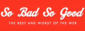 SoBadSoGood